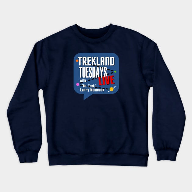 Trekland Tuesdays Live Large Logo Crewneck Sweatshirt by Trekland Shop